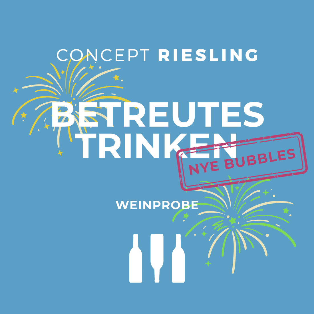 Betreutes Trinken Advanced NYE Bubbles Edition (30. Dezember 2026)