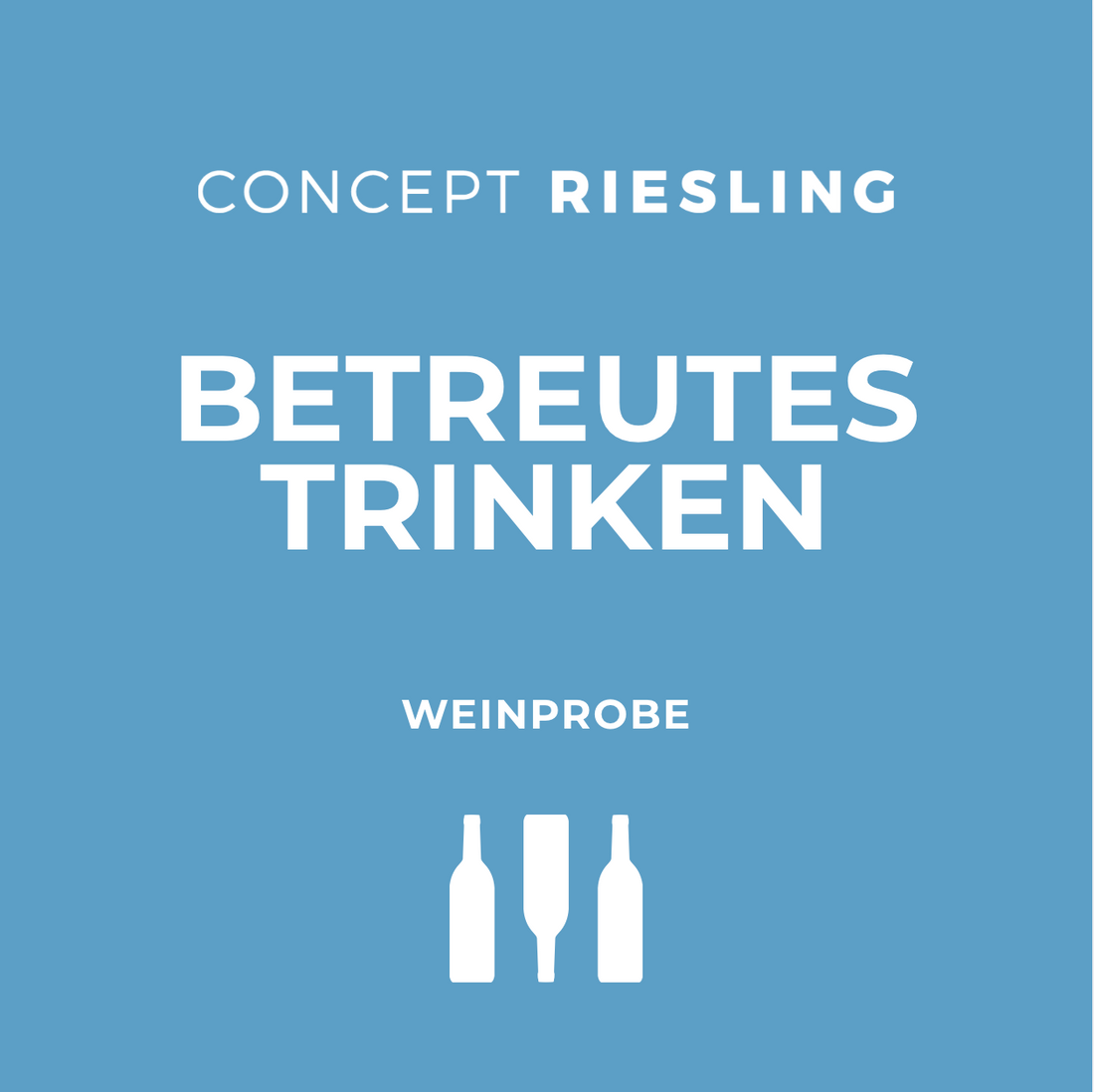Betreutes Trinken Weinprobe (08. Juli 2026)